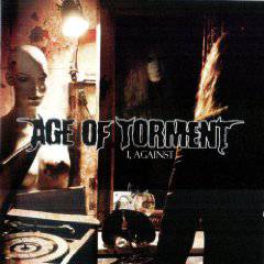 Age Of Torment : I, Against